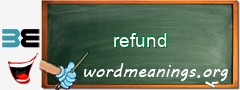 WordMeaning blackboard for refund